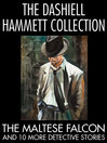 The Dashiell Hammett Collection (eBook): The Maltese Falcon and 10 More Detective Stories